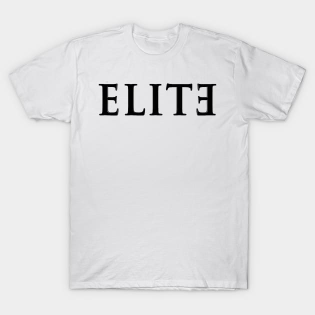 Elite T-Shirt by FlowrenceNick00